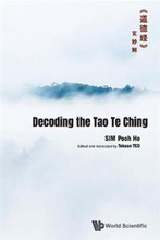 Decoding The Tao Te Chingã€Šé“å¾·ç»ã€‹çŽ„å¦™è§£