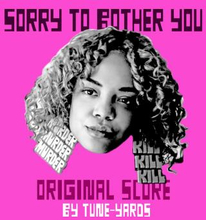 Tune-yards: Sorry To Bother You (Original Score)