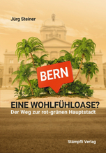 Bern - eine Wohlfühloase?