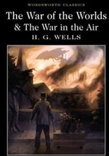 The War of the Worlds and The War in the Air