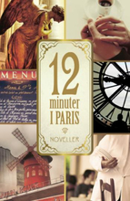 12 Minuter I Paris - Noveller