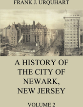 A History of the city of Newark, New Jersey, Volume 2
