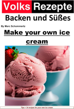 Folk recipes baking and sweets - Make your own ice cream