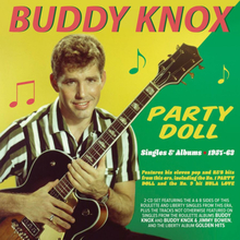 Knox Buddy: Party Doll/Singles & Albums 1957-62