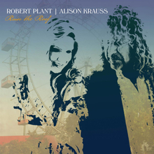 Plant Robert & Alison Krauss: Raise the roof