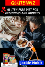 Glutennz - Gluten Free Diet for Beginners and Dummies