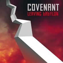Covenant: Leaving Babylon 2013