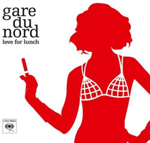 Gare Du Nord: Love for Lunch (Ltd. Transparent R