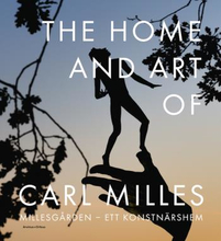 The Home And Art Of Carl Milles - Millesgården - Ett Konstnärshem