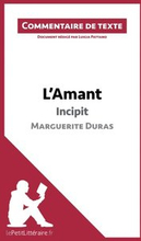 L''Amant de Marguerite Duras - Incipit