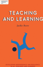 Independent Thinking on Teaching and Learning