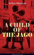 A CHILD OF THE JAGO (Modern Classics Series)