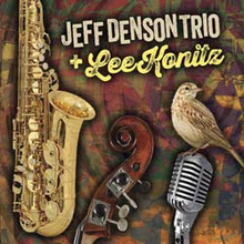 Denson Jeff Trio And Lee Konitz: Jeff Denson ...