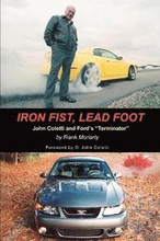 Iron Fist, Lead Foot