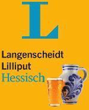 Langenscheidt Lilliput Hessisch - im Mini-Format