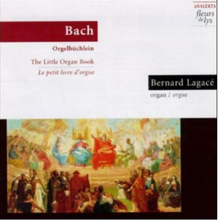Bach: Little Organ Book (Bernard Lagacé)