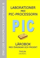 Laborationer med PIC-Processorn - Lärobok med övningar