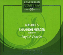 Masques / Shannon Mercer: English Fancies