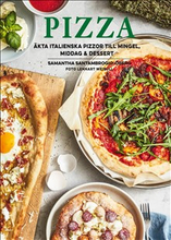 Pizza : äkta italienska pizzor till mingel, middag och dessert