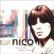 Nico: Nico In Europe - Do Or Die Diary "'82