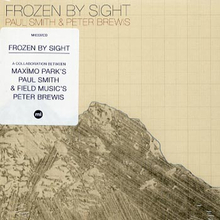 Smith Paul & Peter Brewis: Frozen by sight 2014