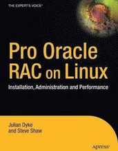 Pro Oracle Database 10g RAC on Linux: Installation, Administration, & Performance