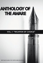 Anthology of The Aware : Vol. 1 - Weapon of Choice