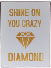 Emaljeskilt Shine on you crazy Diamond